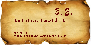 Bartalics Euszták névjegykártya